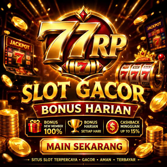 77RP - 77RP Destinasi Slot Online Indonesia dengan Ragam Tema Menarik